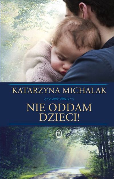 Nie oddam dzieci