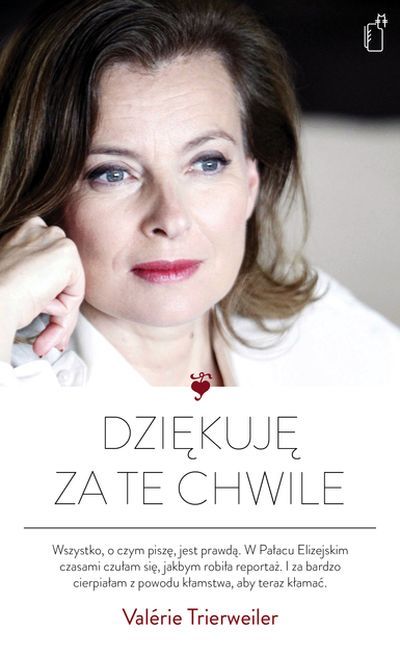 ,,Dziękuję za te chwile" Valérie Trierweiler 