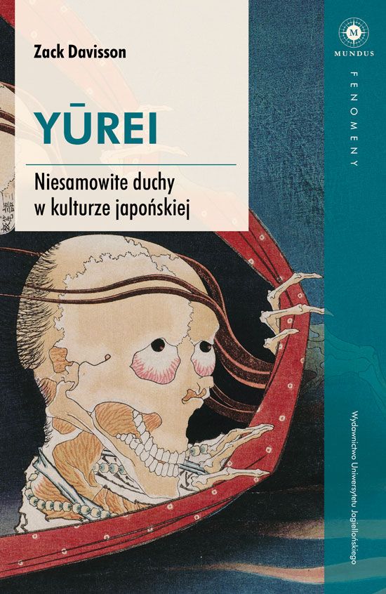 Zack Davisson  Yūrei. Tajemnicze duchy w kulturze japońskiej