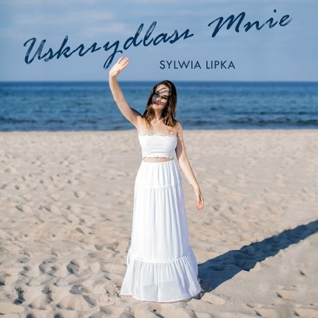 Uskrzydlasz Mnie - Sylwia Lipka