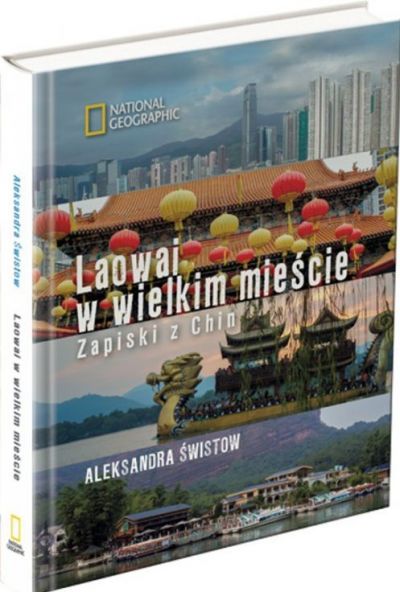 Laowai w wielkim mieście. Zapiski z Chin