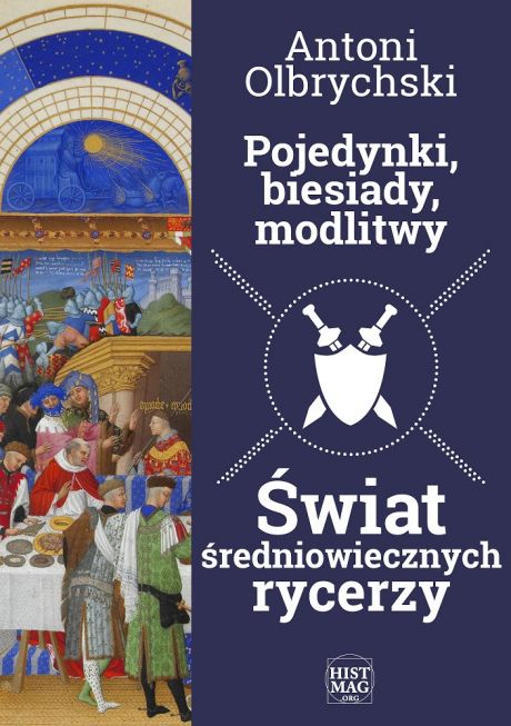 Antoni Olbrychski „Pojedynki, biesiady, modlitwy - okładka