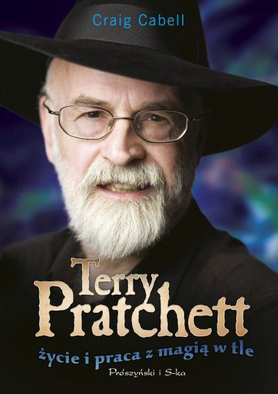 Terry Pratchett. Życie i praca z magią w tle 