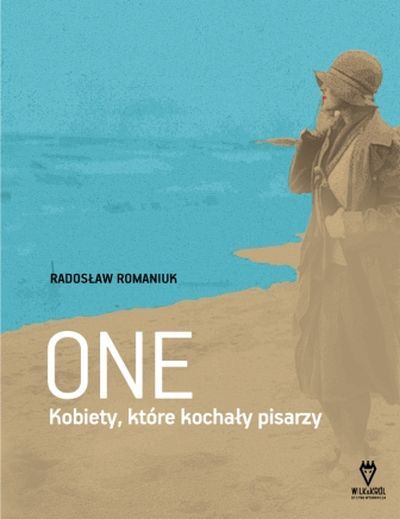 One. Kobiety, które kochały pisarzy